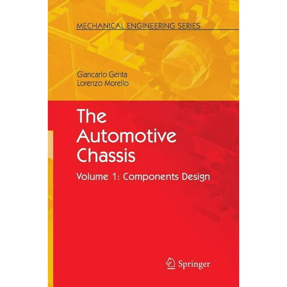 Mechanical Engineering The Automotive Chassis: Volume 1: Components Design, (Paperback)
