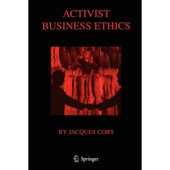 Activist Business Ethics, (Paperback)