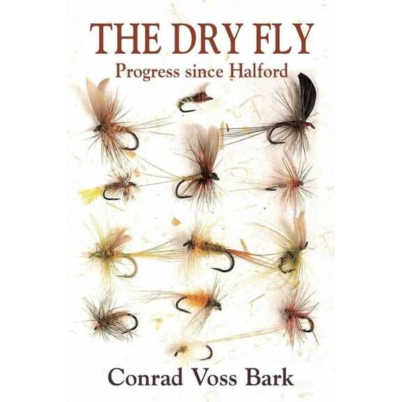 The Dry Fly (Paperback)