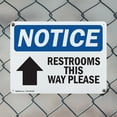 thumbnail image 5 of (2 Pack) Restrooms This Way Please [Up Arrow] OSHA Notice Sign 14 Inch X 10 Inch Indoor / Outdoor Rust-Free Aluminum Metal Signs for Workplace, Workshop, and Construction Site, Made in the USA, 5 of 8