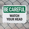 thumbnail image 5 of (2 Pack) Watch Your Head OSHA Be Careful Sign 24 Inch X 18 Inch Plastic Sign, Weather Resistant, UV Protected for Workplace, Business, and Construction Site, Made in the USA, 5 of 8