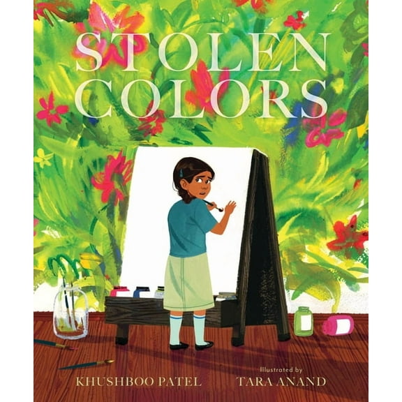 Stolen Colors: A Story about Body Safety and Consent, (Hardcover)