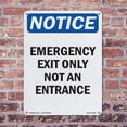 thumbnail image 5 of Emergency Exit Only Not An Entrance OSHA Notice Aluminum Sign 24 Inch x 18 Inch - 10 Pack, 5 of 8