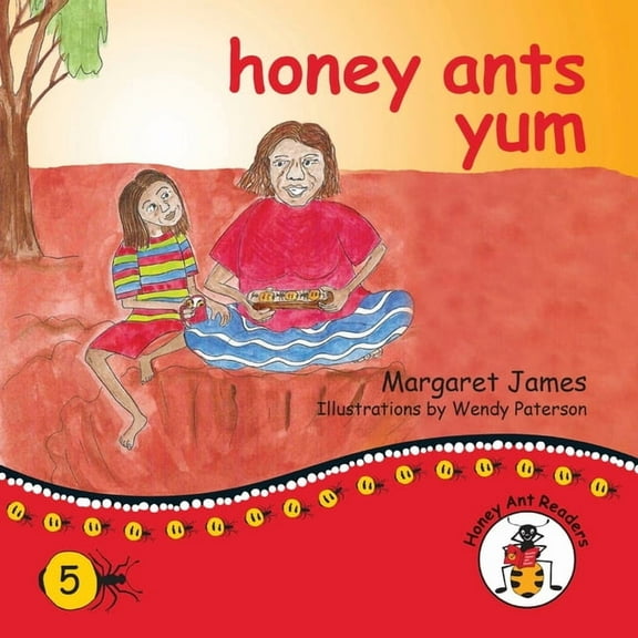Honey Ant Readers honey ants yum, (Paperback)