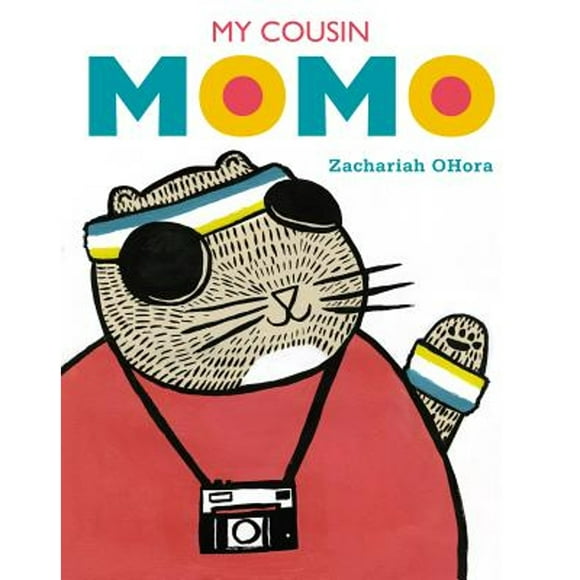 Pre-Owned My Cousin Momo (Hardcover 9780803740112) by Zachariah Ohora