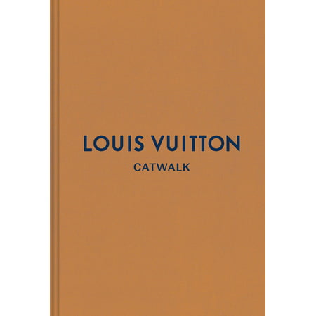 Louis Vuitton : The Complete Fashion Collections (Louis Vuitton Best Sellers 2019)