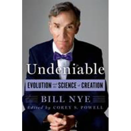 Pre-Owned Undeniable: Evolution and the Science of Creation (Hardcover) 1250007135 9781250007131