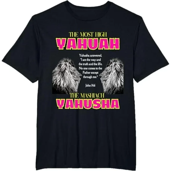 NEW LIMITED The Most High Yahuah And The Mashiach Yahusha Tee T-Shirt S-3XL