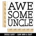 thumbnail image 2 of Awesome Uncle Fun Text Self-Inking Rubber Stamp Ink Stamper - Black Ink - Large 1-1/2 Inch, 2 of 7