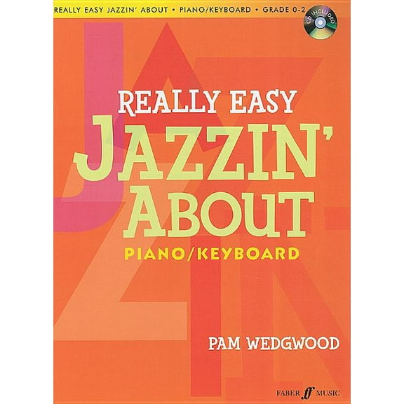 Really Easy Jazzin' About for Piano / Keyboard: Book  CD