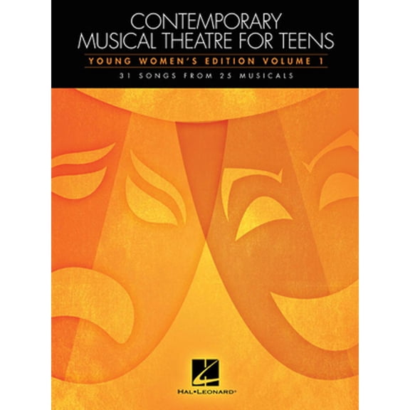 Pre-Owned Contemporary Musical Theatre for Teens: Young Women's Edition Volume 1 31 Songs from 25 Musicals (Paperback) 1480395188 9781480395183