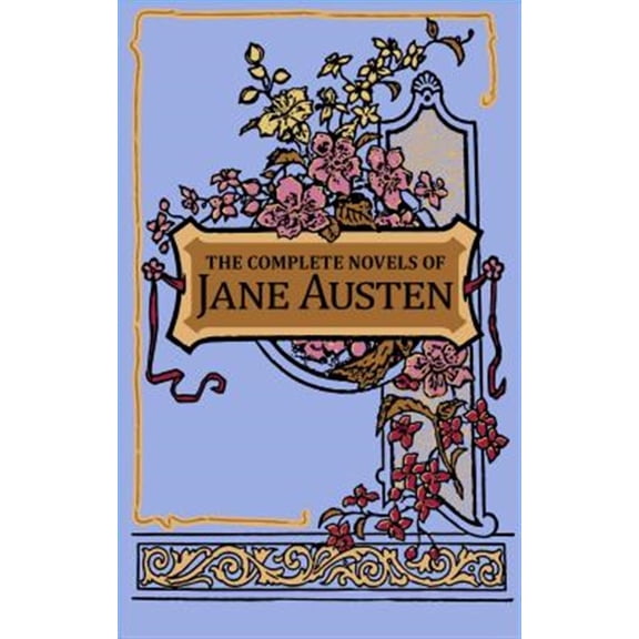 Pre-Owned The Complete Novels of Jane Austen: Sense and Sensibility / Pride and Prejudice / Mansfield Park / Emma / Northanger Abbey / Persuasion (Leather-bound Classics) Paperback