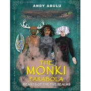 The MONKI Parabola - Beasts of The Five Realms (Paperback)