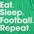 thumbnail image 2 of Mens Eat Sleep Football Repeat T Shirt Funny Foot Ball Hilarious Game Day Cool Top Graphic Tees, 2 of 9