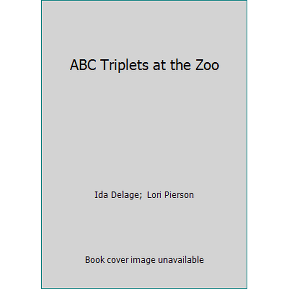 Pre-Owned ABC Triplets at the Zoo (Hardcover) 0811643573 9780811643573