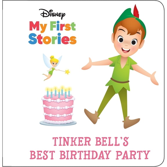 Disney My First Stories: Tinker Bell's Best Birthday Party (Hardcover)
