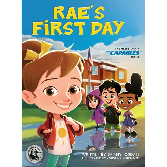 The Capables Rae's First Day: The First Story in The Capables Series, (Hardcover)