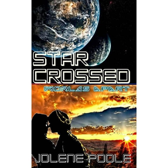 Star Crossed: Worlds Apart