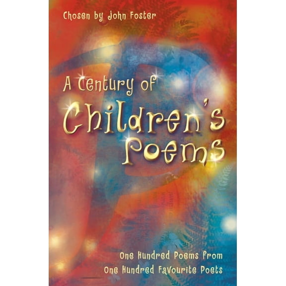 A Century of Children's Poems, (Paperback)