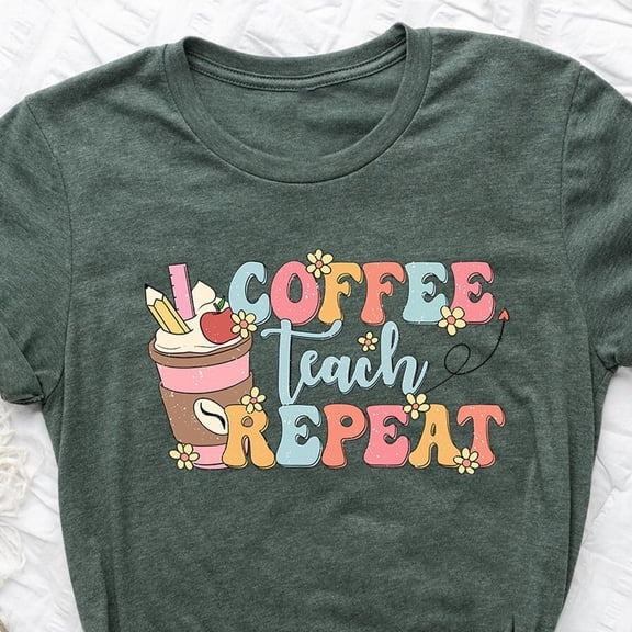 Sam Soft Coffee Teach Repeat Shirt Gift For Teachers,Coffee Lover Shirt,Teacher Appreciation T-Shirt,Half Coffee Half Teacher Shirt, Teacher TeeFull Size S-5XL