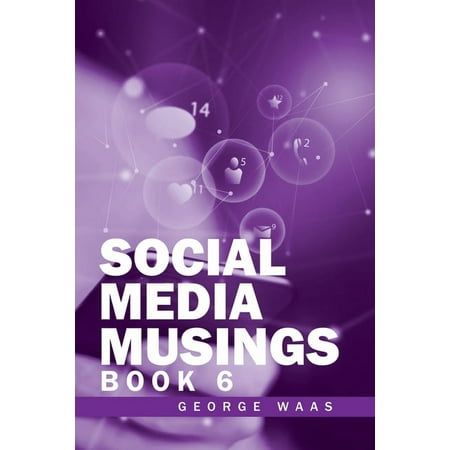 Social Media Musings : Book 6 (Paperback)