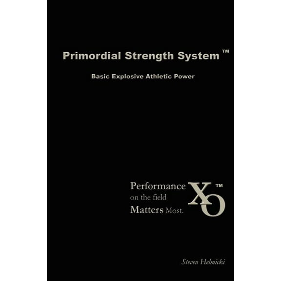 Primordial Strength System : Basic Explosive Athletic Power
