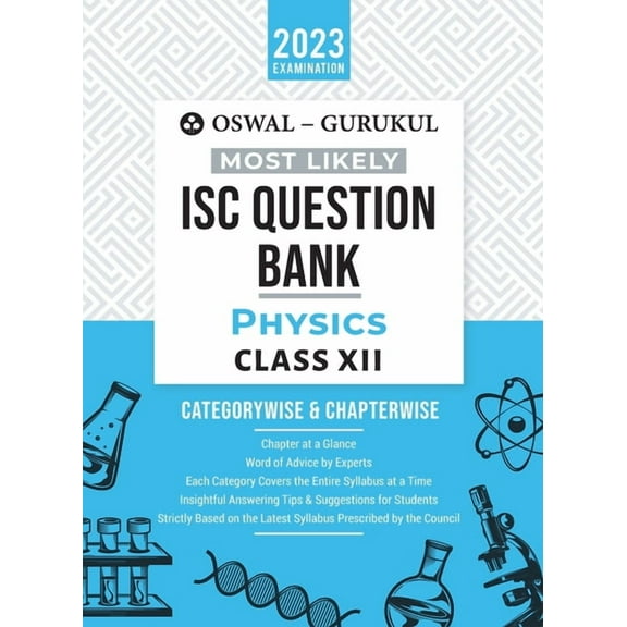 Oswal - Gurukul Physics Most Likely Question Bank: ISC Class 12 for 2023 Exam, (Paperback)
