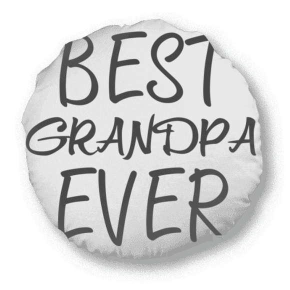 Best Grandpa Ever Quote Art Deco Fashion Round Throw Pillow Home Decoration Cushion