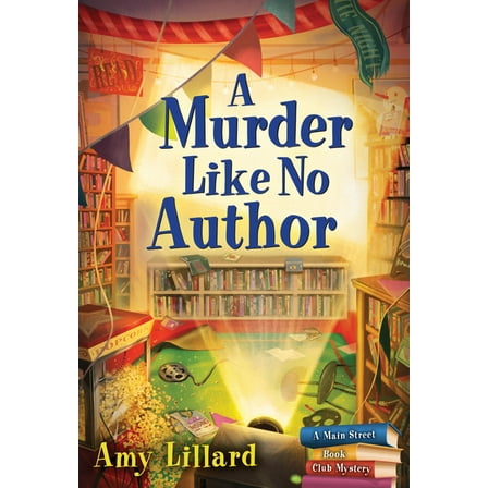 Main Street Book Club Mysteries A Murder Like No Author, Book 3, (Paperback)