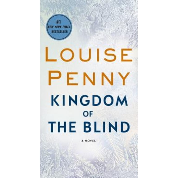 Pre-Owned Kingdom of the Blind: A Chief Inspector Gamache Novel