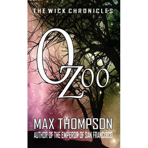 Wick Chronicles Ozoo, Book 2, (Hardcover)