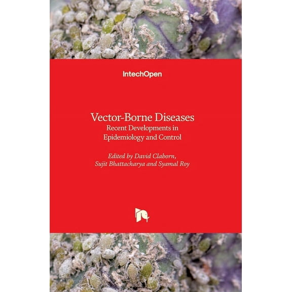 Vector-Borne Diseases: Recent Developments in Epidemiology and Control (Hardcover)