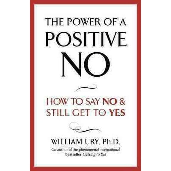 The Power of a Positive No
