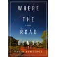 thumbnail image 1 of Pre-Owned Where the Road Bends (Hardcover) 0785230726 9780785230724, 1 of 1