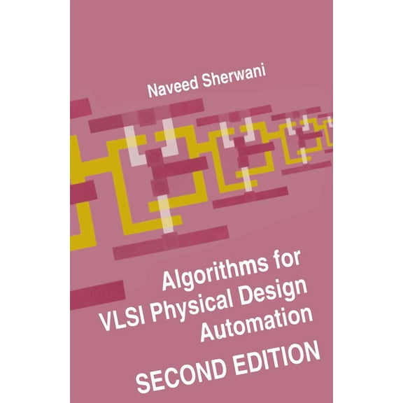 Algorithms for VLSI Physical Design Automation, (Hardcover)