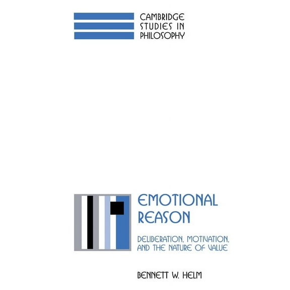 Cambridge Studies in Philosophy Emotional Reason, (Hardcover)