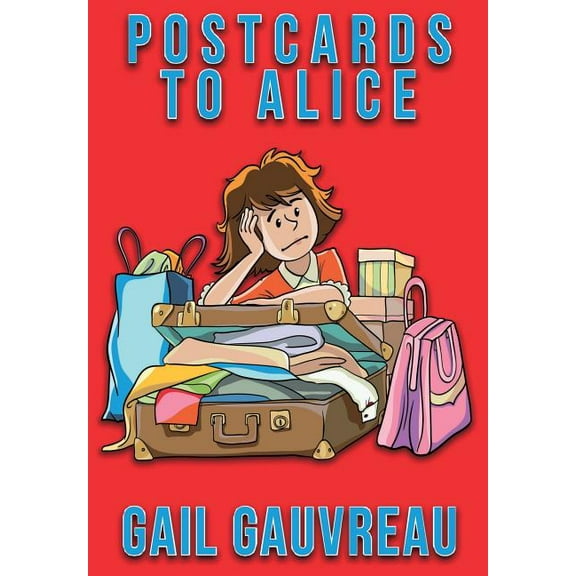 Palegale Adventures Postcards to Alice, Book 1, (Hardcover)