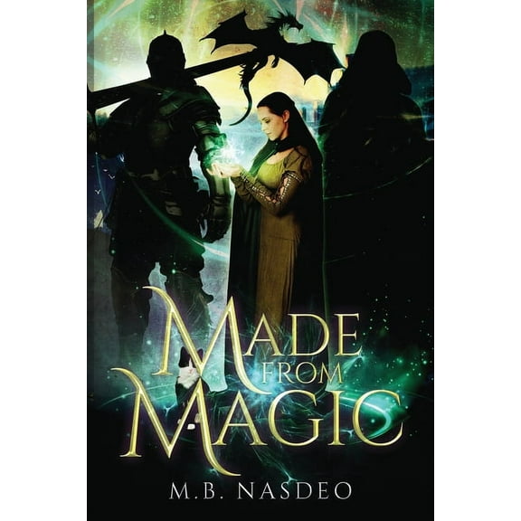 Made From Magic (Paperback) by M B Nasdeo