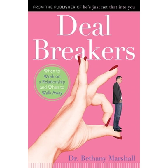 Pre-Owned Deal Breakers: When to Work on a Relationship and When to Walk Away (Paperback) 1416961062 9781416961062