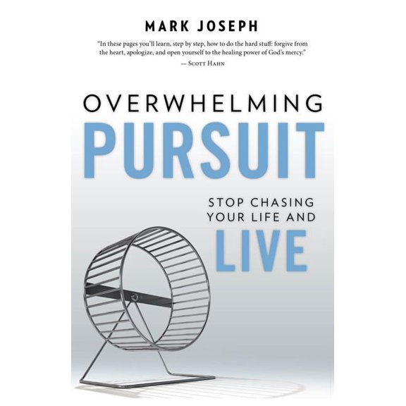 Overwhelming Pursuit: Stop Chasing Your Life and Live (Paperback)