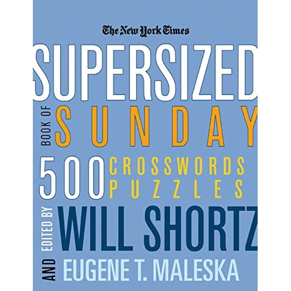 Pre-Owned The New York Times Supersized Book of Sunday Crosswords: 500 Puzzles (New York Times Crossword Puzzles)