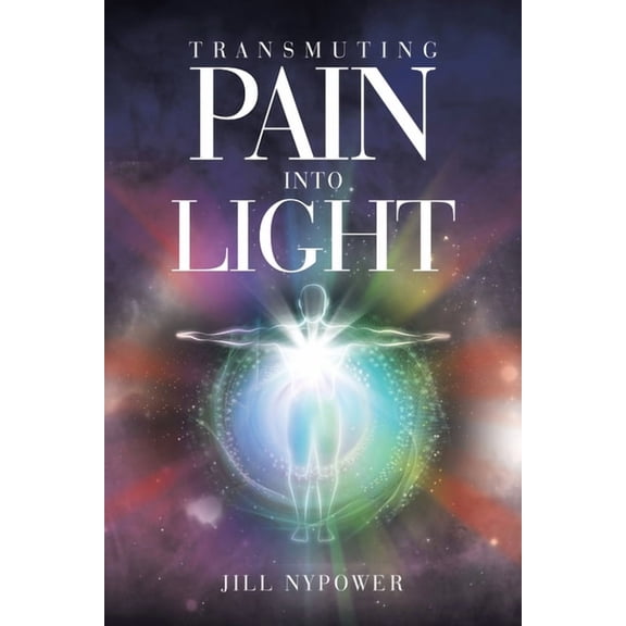 Transmuting Pain Into Light, (Paperback)