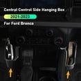 thumbnail image 2 of Boîte Suspendue Latérale de Contrôle Central pour Ford pour Bronco Version Tout-Terrain 2021-2023 Boîte de Rangement TPE/ABS Décoration, 2 of 7