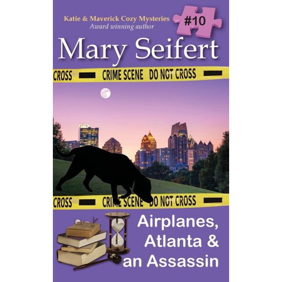 Katie & Maverick Cozy Mysteries Airplanes, Atlanta & an Assassin, Book 10, (Paperback)