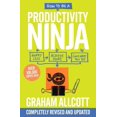 thumbnail image 2 of Pre-Owned How to Be a Productivity Ninja: Updated Edition Worry Less, Achieve More and Love What You Do (Paperback) 1785784617 9781785784613, 2 of 2