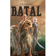 Spartan Chronicles: Batal: Volume I of the Spartan Chronicles (Hardcover)