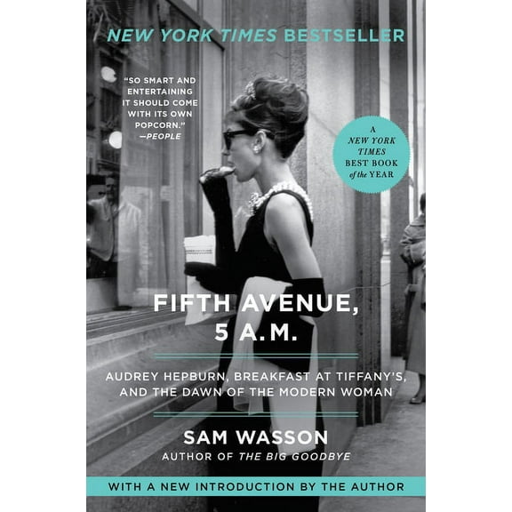 Fifth Avenue, 5 A.M.: Audrey Hepburn, Breakfast at Tiffany's, and the Dawn of the Modern Woman, (Paperback)