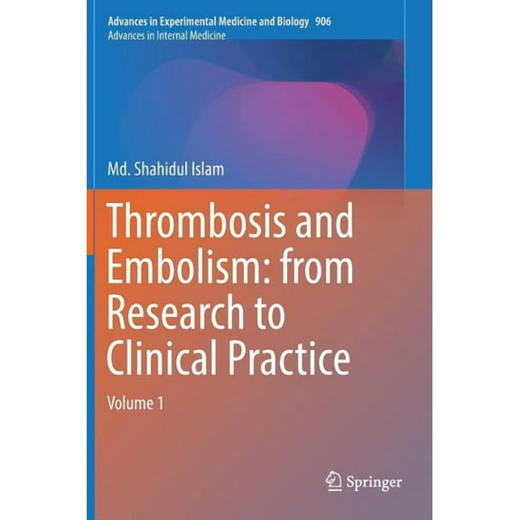 Thrombosis and Embolism: From Research to Clinical Practice
