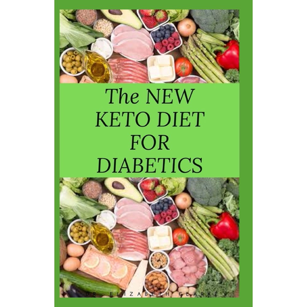 The New Keto Diet for Diabetics Keto Diet for Diabetics Type 2 and