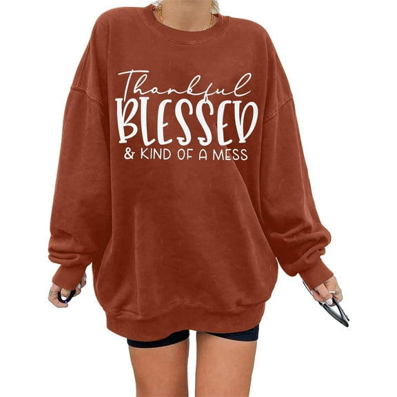 MOUSYA Thankful Blessed and Kind Of a Mess Sweatshirt Women Thanksgiving Pullover Blessed Sweatshirt Oversized Tops